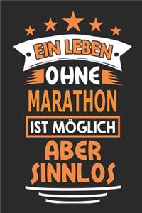 Ein Leben ohne Marathon ist möglich aber sinnlos