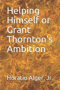 Helping Himself or Grant Thornton's Ambition