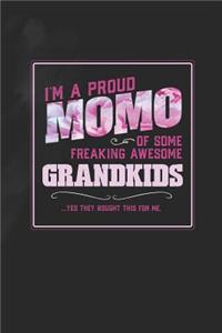 I'm A Proud Momo Of Some Freaking Awesome Grandkids ... Yes They Bought This For Me.