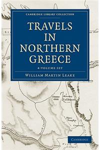 Travels in Northern Greece 4 Volume Set