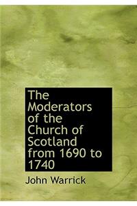The Moderators of the Church of Scotland from 1690 to 1740