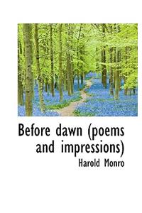 Before Dawn (Poems and Impressions)