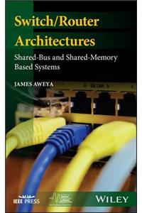 Switch/Router Architectures