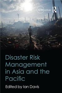 Disaster Risk Management in Asia and the Pacific