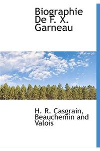 Biographie de F. X. Garneau