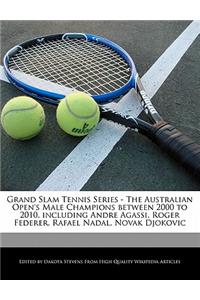 Grand Slam Tennis Series - The Australian Open's Male Champions Between 2000 to 2010, Including Andre Agassi, Roger Federer, Rafael Nadal, Novak Djokovic