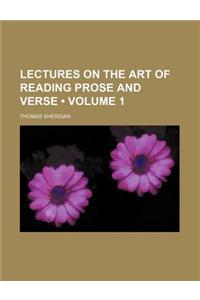Lectures on the Art of Reading Prose and Verse (Volume 1)