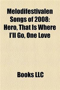 Melodifestivalen Songs of 2008