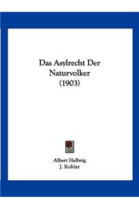 Asylrecht Der Naturvolker (1903)
