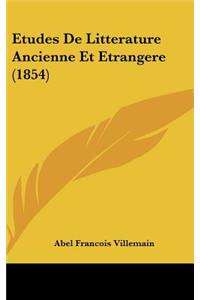 Etudes de Litterature Ancienne Et Etrangere (1854)