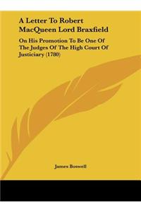 A Letter to Robert Macqueen Lord Braxfield