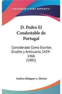 D. Pedro El Condestable de Portugal