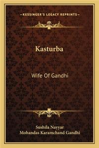 Kasturba: Wife of Gandhi