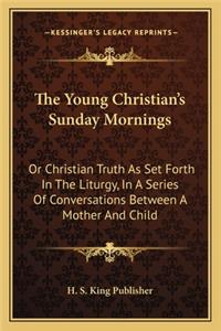 The Young Christian's Sunday Mornings