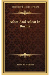 Afoot and Afloat in Burma