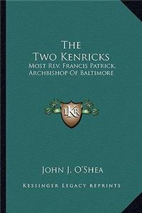 Two Kenricks the Two Kenricks
