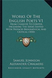 Works of the English Poets V1