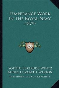 Temperance Work in the Royal Navy (1879)