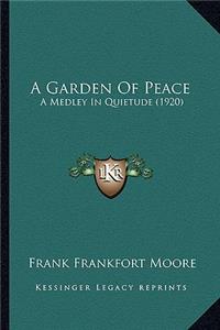 A Garden Of Peace