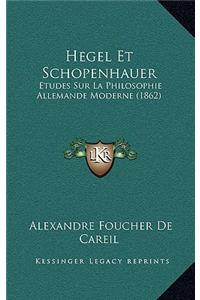 Hegel Et Schopenhauer