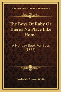 The Boys Of Raby Or There's No Place Like Home
