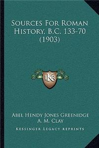 Sources for Roman History, B.C. 133-70 (1903)