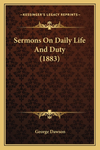Sermons On Daily Life And Duty (1883)