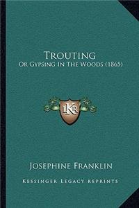 Trouting