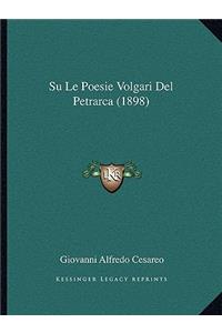Su Le Poesie Volgari Del Petrarca (1898)