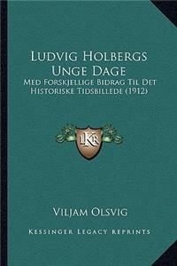 Ludvig Holbergs Unge Dage