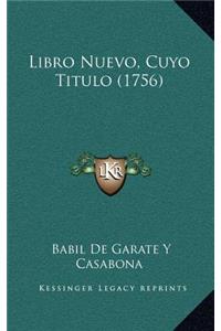 Libro Nuevo, Cuyo Titulo (1756)