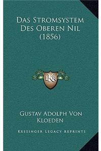 Das Stromsystem Des Oberen Nil (1856)