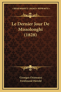 Le Dernier Jour De Missolonghi (1828)
