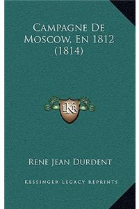 Campagne De Moscow, En 1812 (1814)