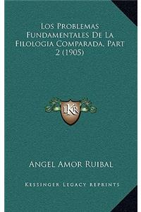Los Problemas Fundamentales De La Filologia Comparada, Part 2 (1905)