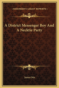 A District Messenger Boy And A Necktie Party