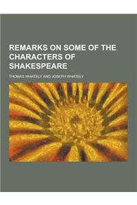 Remarks on Some of the Characters of Shakespeare