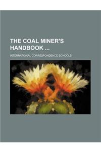 The Coal Miner's Handbook