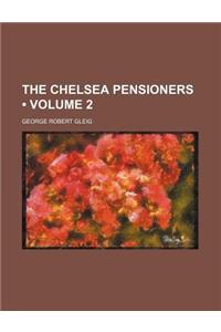 The Chelsea Pensioners (Volume 2 )