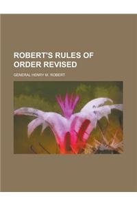 Robert's Rules of Order Revised