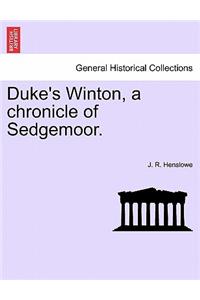 Duke's Winton, a Chronicle of Sedgemoor.