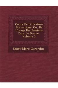 Cours De Litt�rature Dramatique