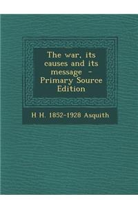 War, Its Causes and Its Message
