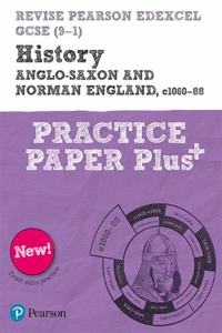 Pearson REVISE Edexcel GCSE History Anglo-Saxon and Norman England, c1060-88: Practice Paper Plus incl. online revision and quizzes - for 2025 and 2026 exams