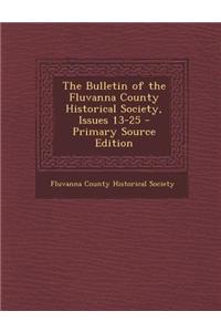 The Bulletin of the Fluvanna County Historical Society, Issues 13-25