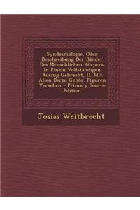Syndesmologie, Oder Beschreibung Der Bander Des Menschlichen Korpers