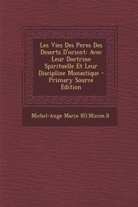 Les Vies Des Peres Des Deserts D'orient