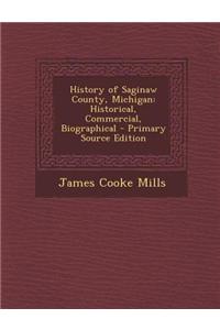 History of Saginaw County, Michigan