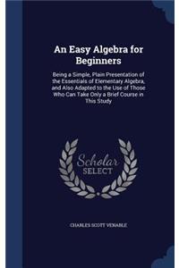 Easy Algebra for Beginners