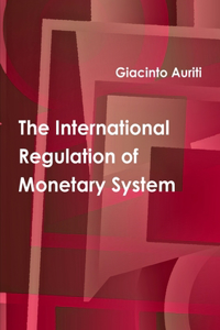 International Regulation of Monetary System